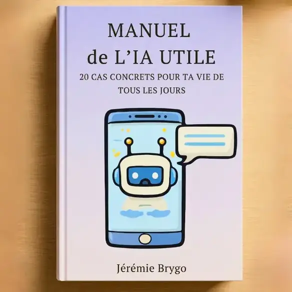 MANUEL DE L'IA UTILE