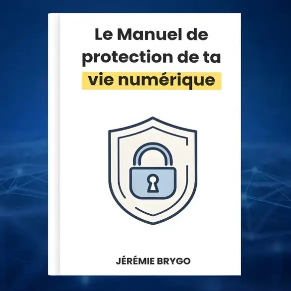 Manuel de protection de la vie numérique