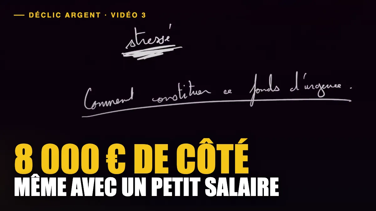 Miniature de la troisième vidéo : 8 000 euros de côté même avec un petit salaire, « comment constituer ce fonds d’urgence » écrit à la main