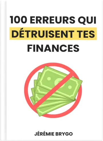 Couverture du livre 100 erreurs qui détruisent tes finances, Jérémie Brygo