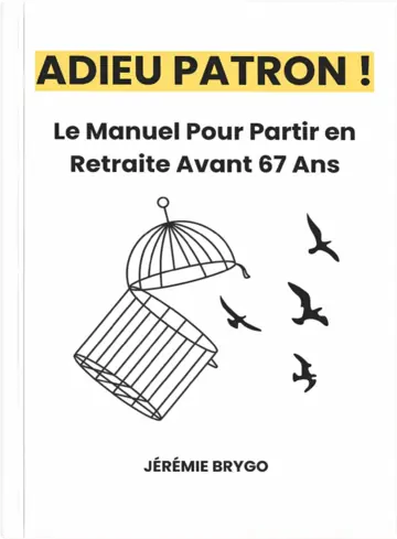 Couverture du manuel Adieu patron, partir en retraite avant 67 ans, Jérémie Brygo
