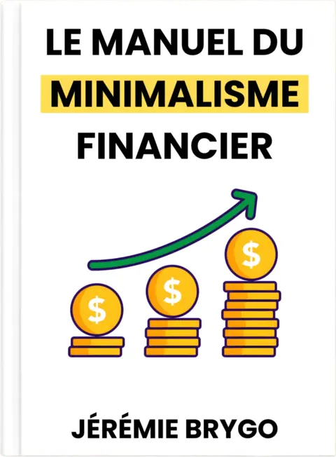 Couverture du livre S'enrichir deux fois plus vite avec le minimalisme financier, de Jérémie Brygo
