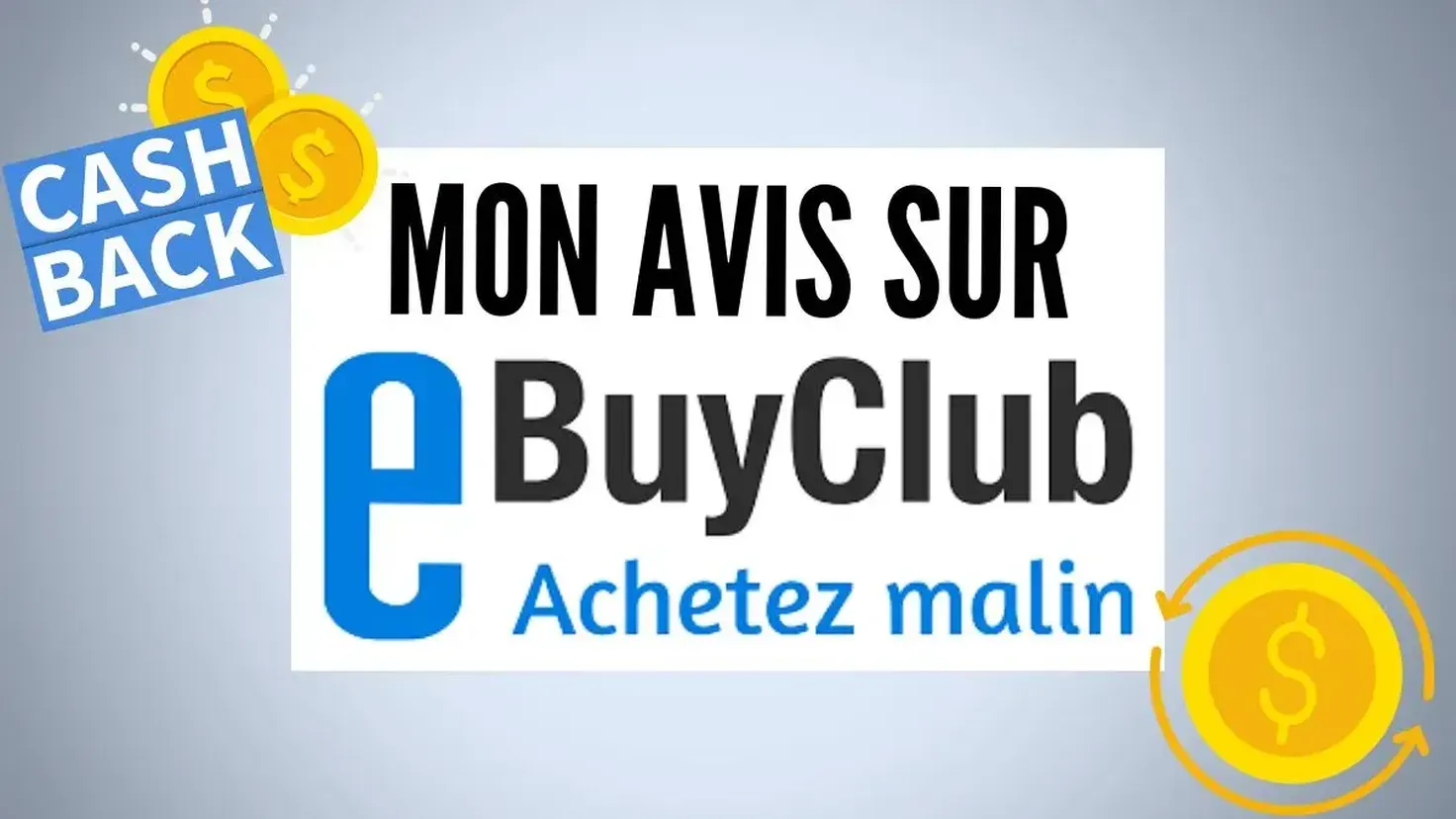 Avis sur eBuyClub : comment fonctionne le cashback, taux, retraits et comparaison avec les concurrents