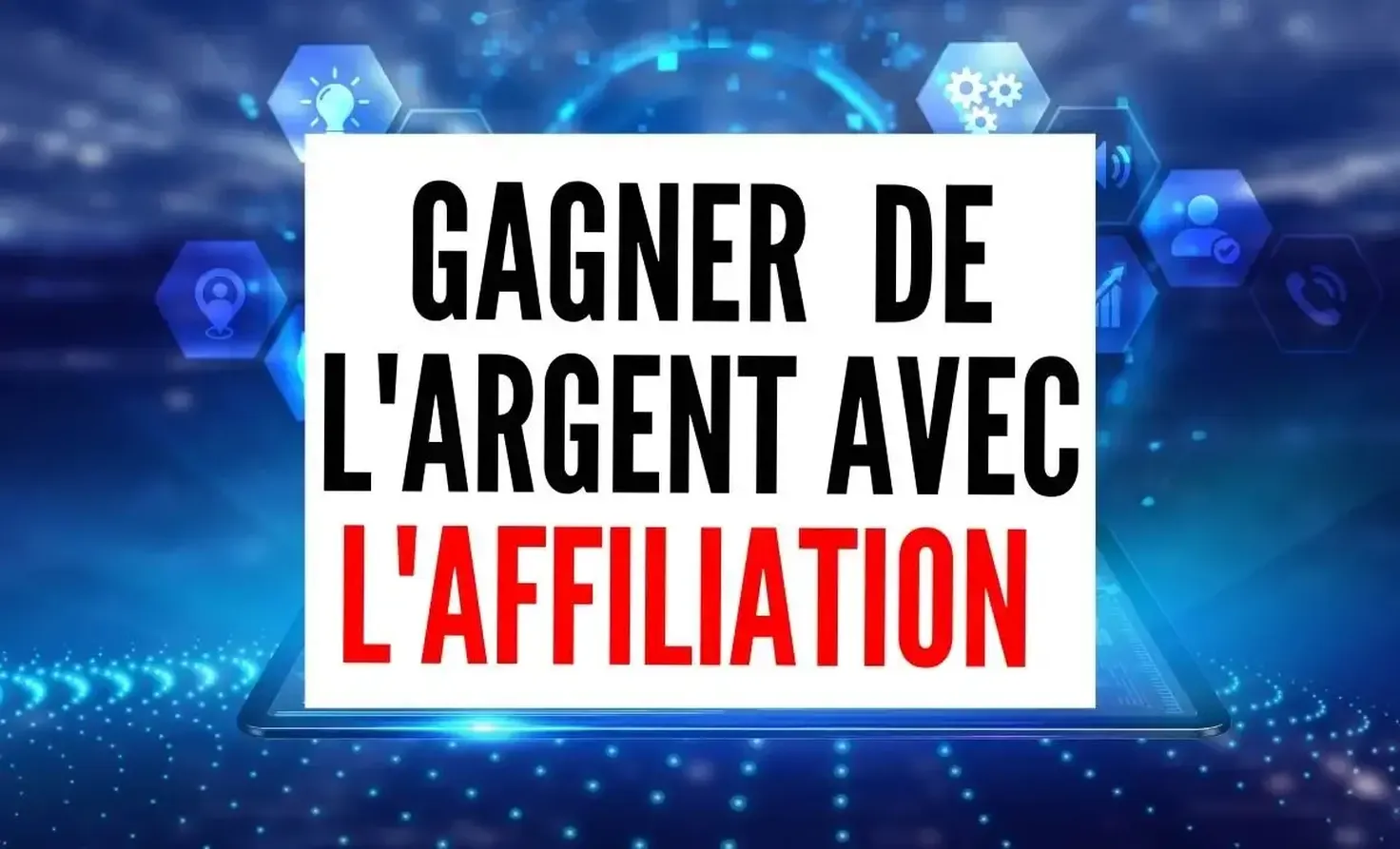 Comment gagner de l’argent avec l’affiliation