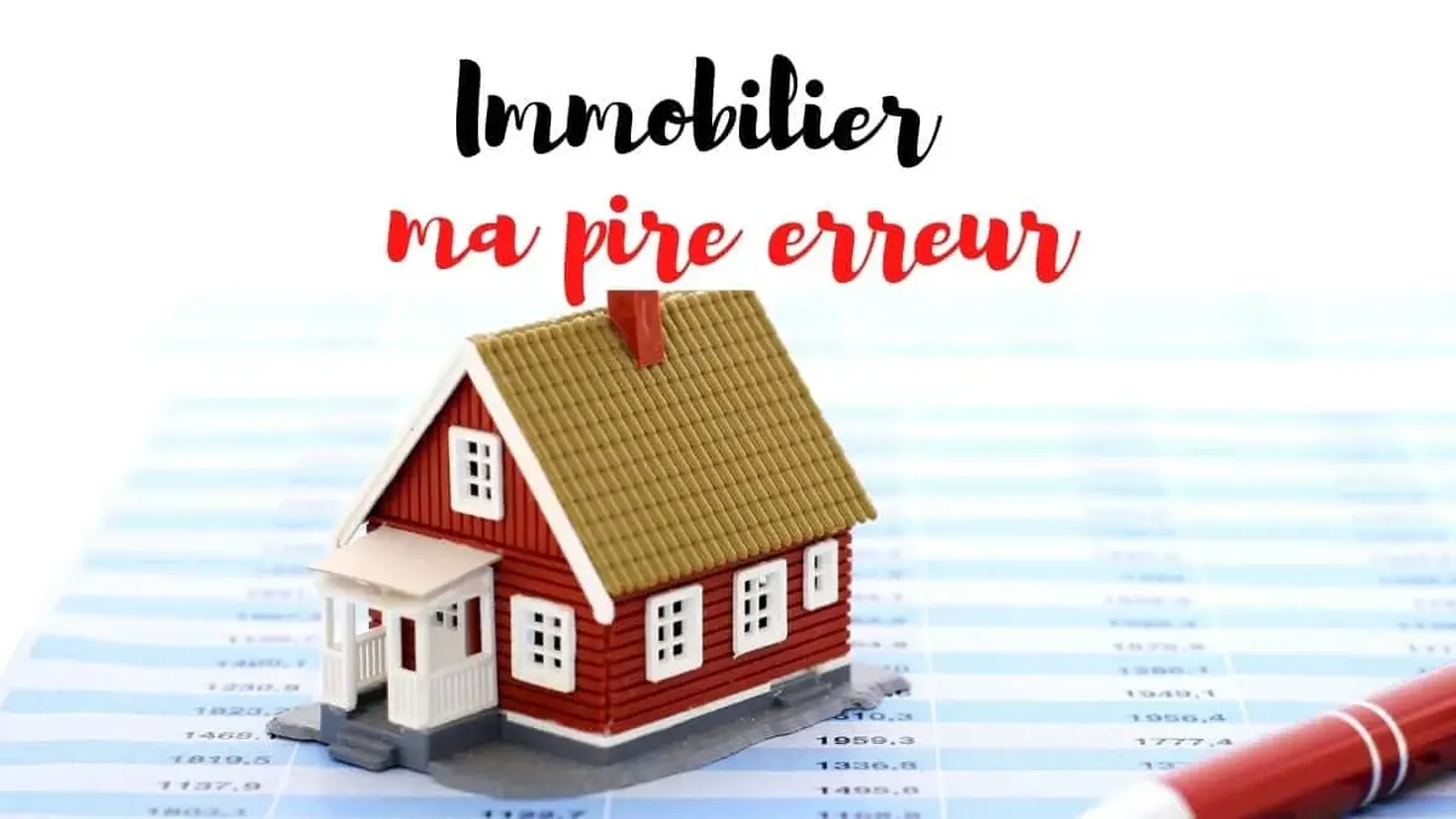 Ma pire erreur dans l'immobilier : avoir acheté ma résidence principale en premier — témoignage et 7 erreurs à éviter