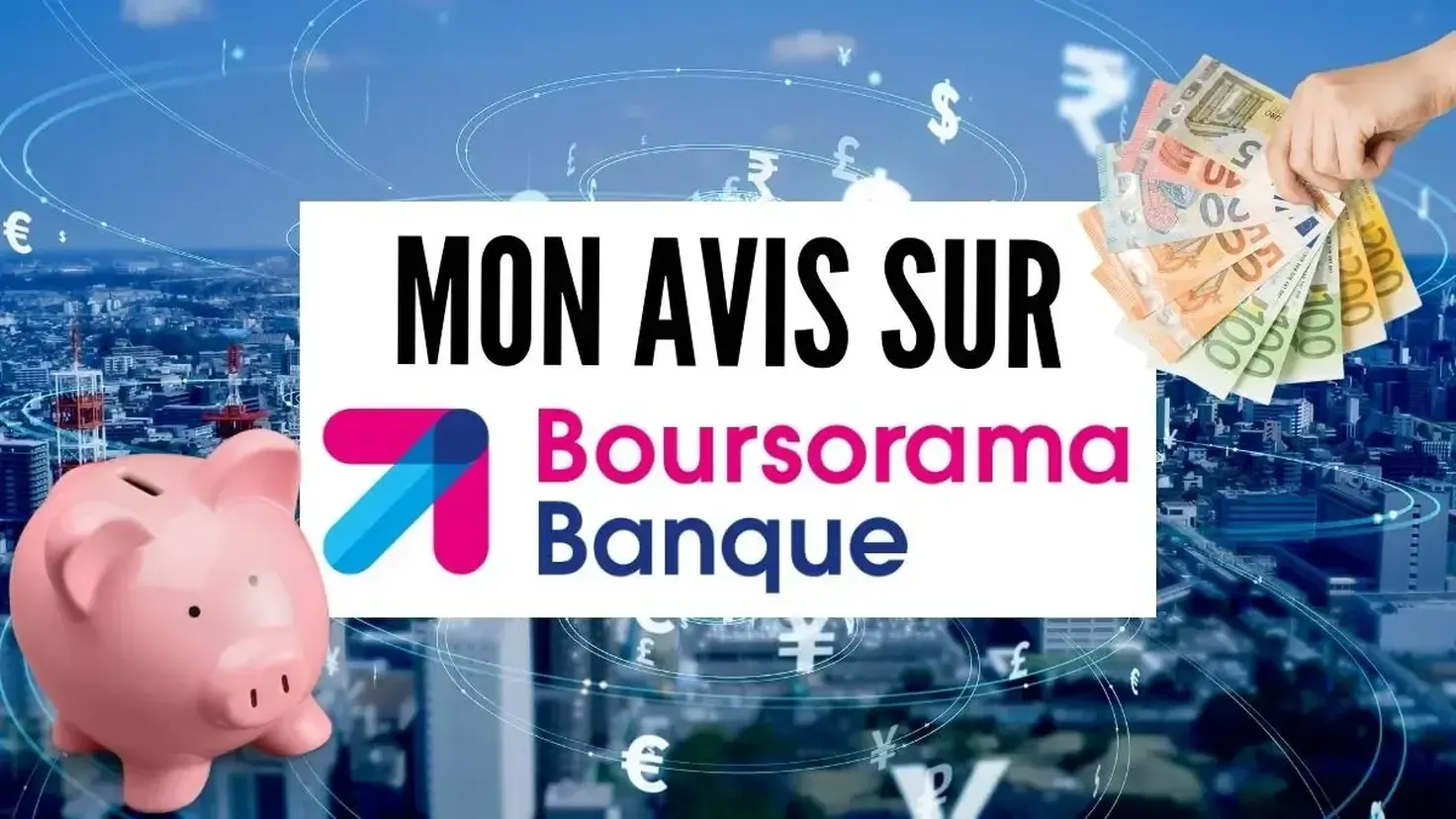 Avis BoursoBank 2026 (ex Boursorama) : tarifs, service client, inconvénients, alternatives et parrainage (prime de bienvenue)