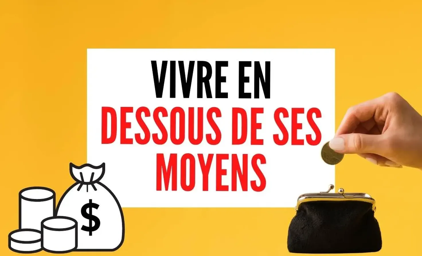 Vivre en dessous de ses moyens : la méthode frugaliste pour dépenser moins que ce qu'on gagne et épargner 30 %