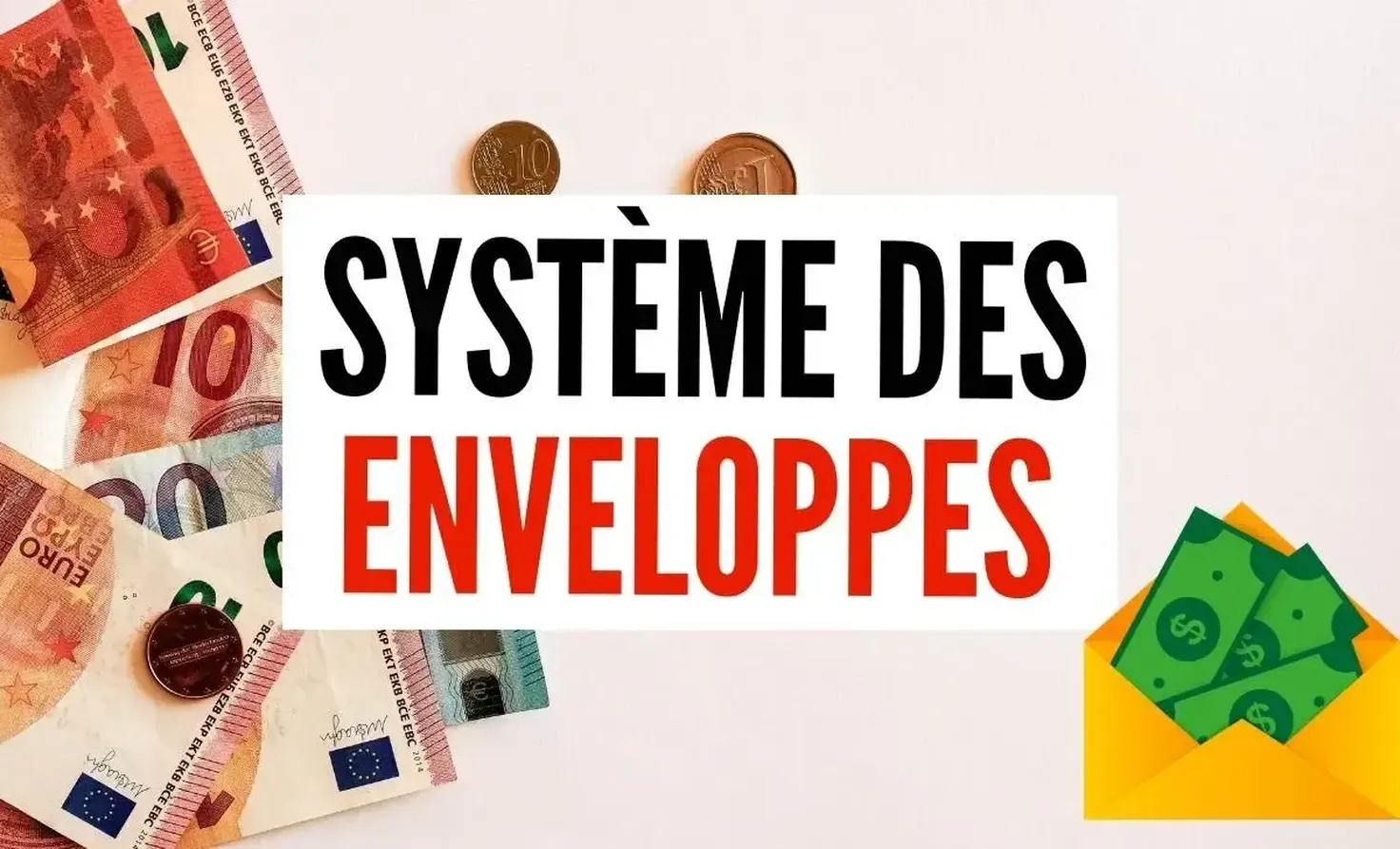 La méthode des enveloppes budgétaires : répartir son argent par catégorie de dépenses pour tenir son budget