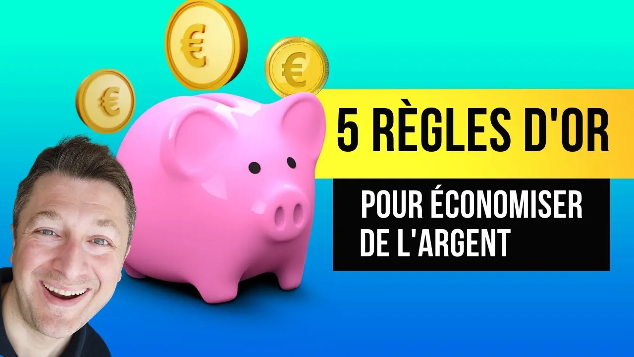 Économiser de l’argent : 5 règles d’or pour les petits budgets