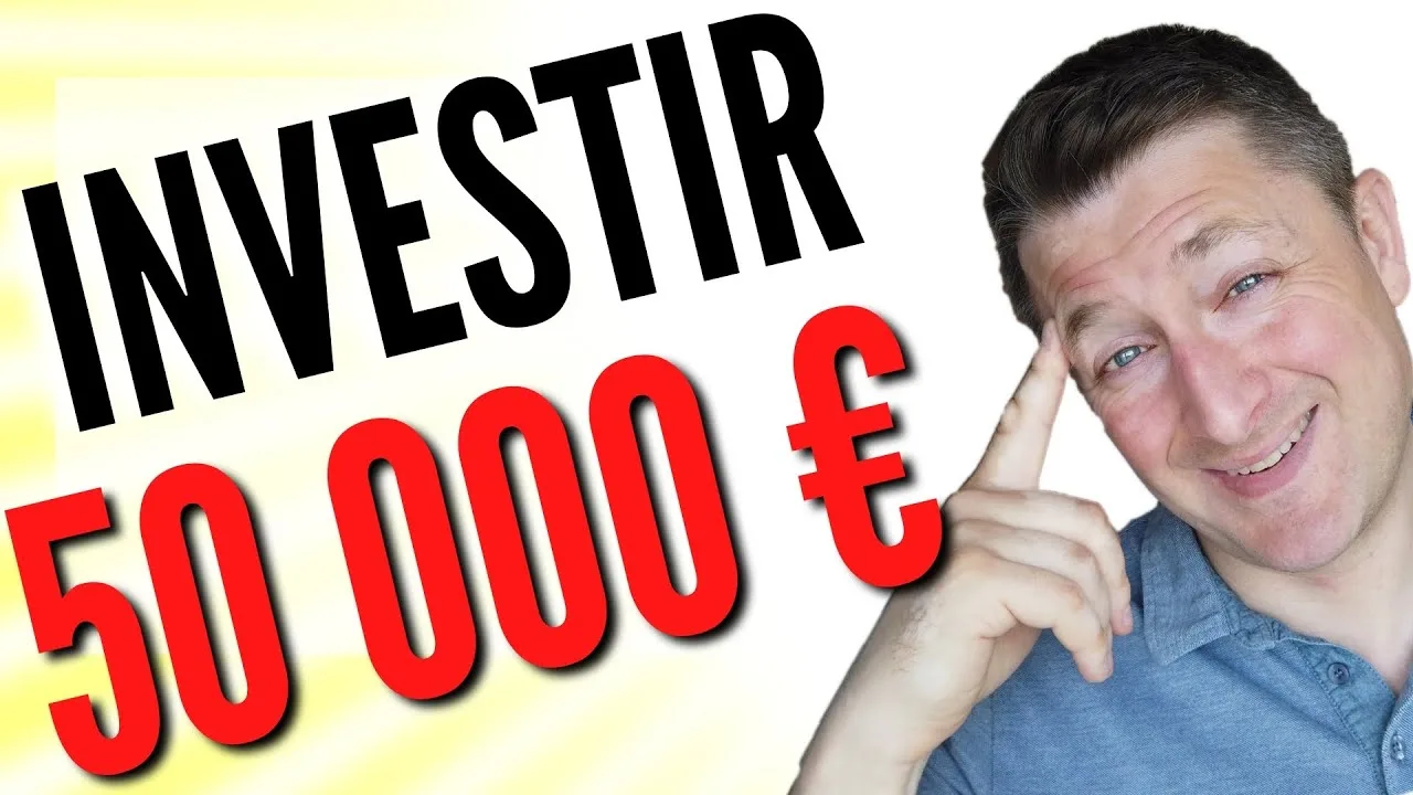Comment bien investir 50000 euros : mon plan en 7 étapes, la vidéo
