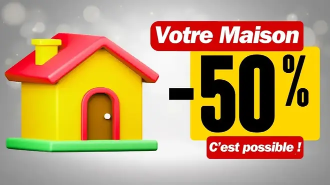Votre Maison à -50%